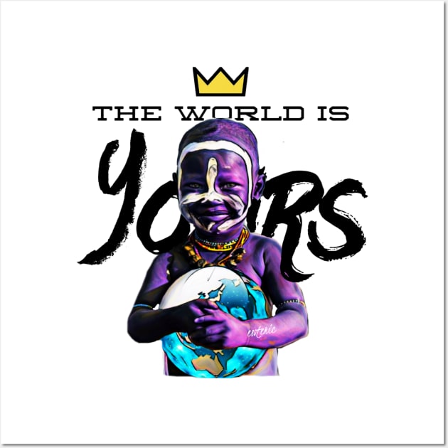 BHM:The World Is Yours II Wall Art by Esoteric Fresh 